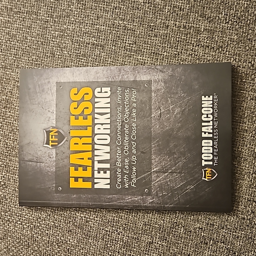 Fearless Networking by Todd Falcone.